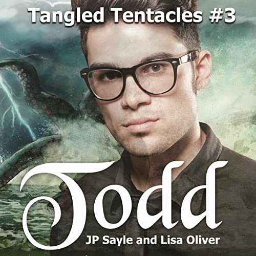 Todd Audiobook By JP Sayle, Lisa Oliver cover art