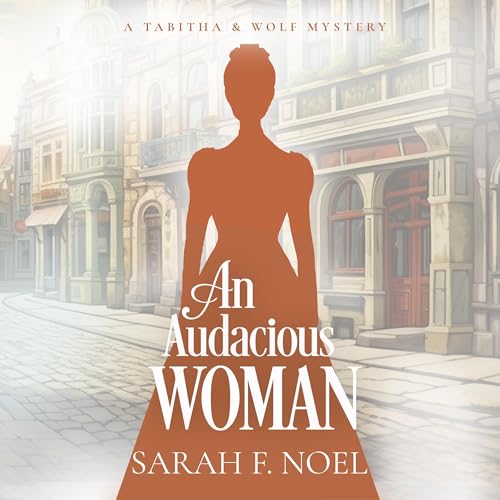 An Audacious Woman Audiolibro Por Sarah F. Noel arte de portada