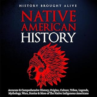 Native American History Audiobook By History Brought Alive cover art