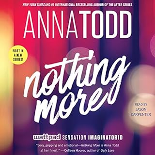 Nothing More Audiobook By Anna Todd cover art