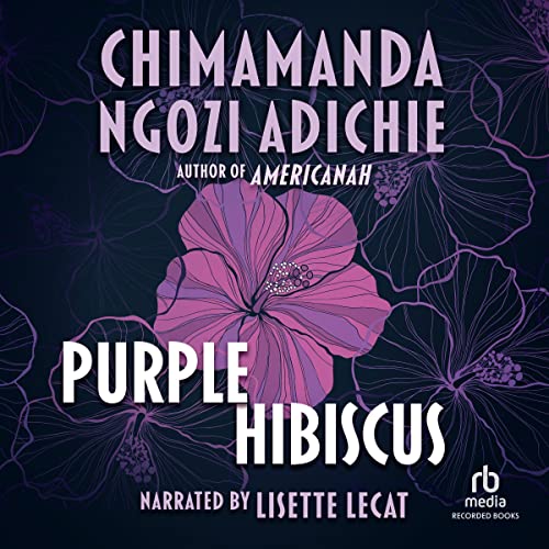 Purple Hibiscus Audiobook By Chimamanda Ngozi Adichie cover art