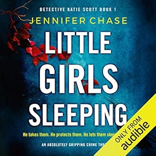 Little Girls Sleeping: An absolutely gripping crime thriller Audiobook By Jennifer Chase cover art