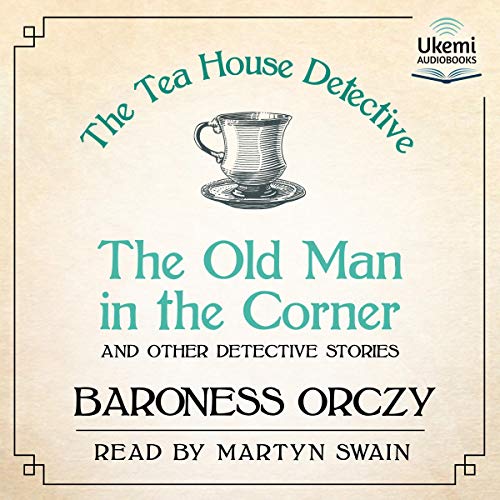 The Old Man in the Corner Audiolibro Por Baroness Orczy arte de portada