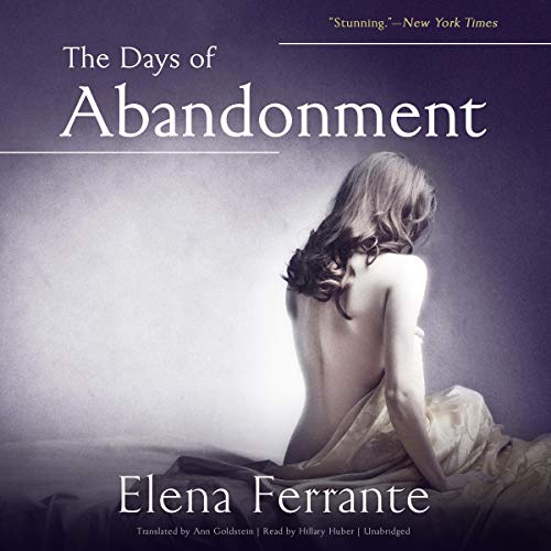 The Days of Abandonment Audiolibro Por Elena Ferrante arte de portada