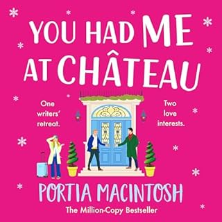 You Had Me at Chateau Audiobook By Portia MacIntosh cover art