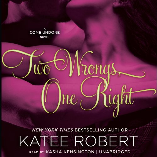 Two Wrongs, One Right Audiolibro Por Katee Robert arte de portada