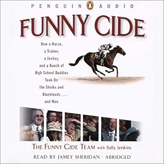 Funny Cide Audiobook By The Funny Cide Team, Sally Jenkins cover art