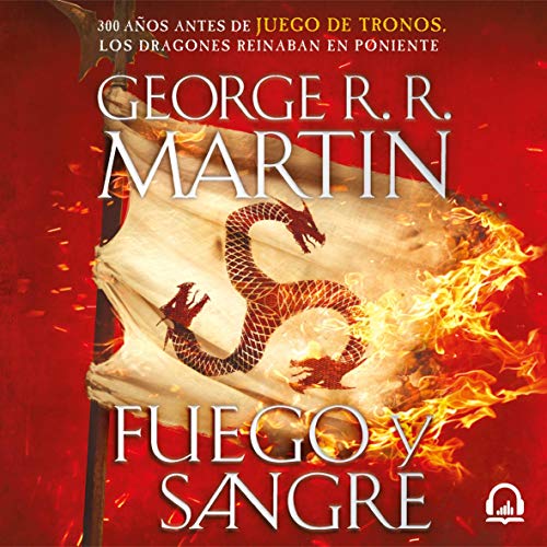 Fuego y sangre (Canción de hielo y fuego) [Fire and Blood (A Song of Ice and Fire)] cover art