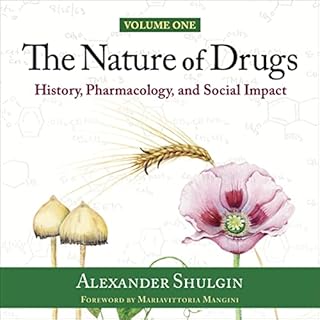 The Nature of Drugs Vol. 1 Audiolibro Por Alexander Shulgin arte de portada