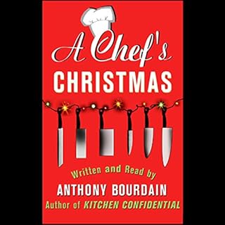 A Chef's Christmas Audiobook By Anthony Bourdain cover art