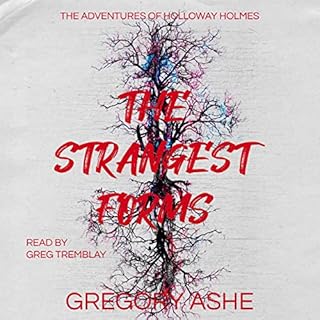 The Strangest Forms Audiobook By Gregory Ashe cover art