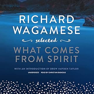 Richard Wagamese Selected Audiobook By Drew Hayden Taylor - editor, Richard Wagamese cover art