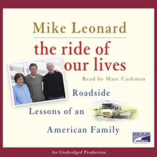 The Ride of Our Lives Audiolibro Por Mike Leonard arte de portada