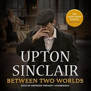 Between Two Worlds Audiolibro Por Upton Sinclair arte de portada