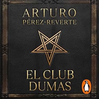 El club Dumas [The Dumas Club] Audiolibro Por Arturo Pérez-Reverte arte de portada