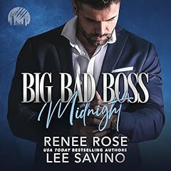 Big Bad Boss: Midnight Audiobook By Renee Rose, Lee Savino cover art