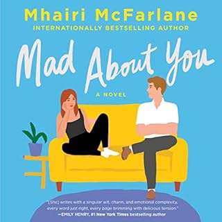 Mad About You Audiobook By Mhairi McFarlane cover art