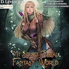 My Secret Portal to a Fantasy World Audiobook By D. Levesque cover art