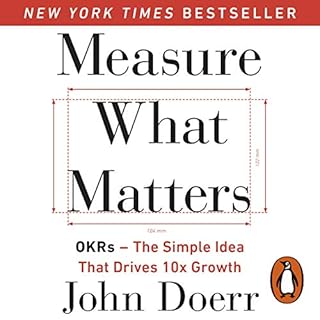 Measure What Matters Audiolibro Por John Doerr arte de portada