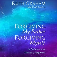 Forgiving My Father, Forgiving Myself cover art