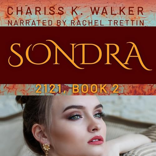 Sondra Audiobook By Chariss K. Walker cover art