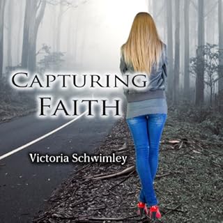 Capturing Faith Audiobook By Victoria G. Schwimley cover art