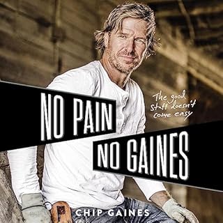 No Pain, No Gaines Audiolibro Por Chip Gaines arte de portada