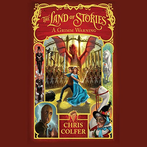 The Land of Stories: A Grimm Warning Audiobook By Chris Colfer cover art