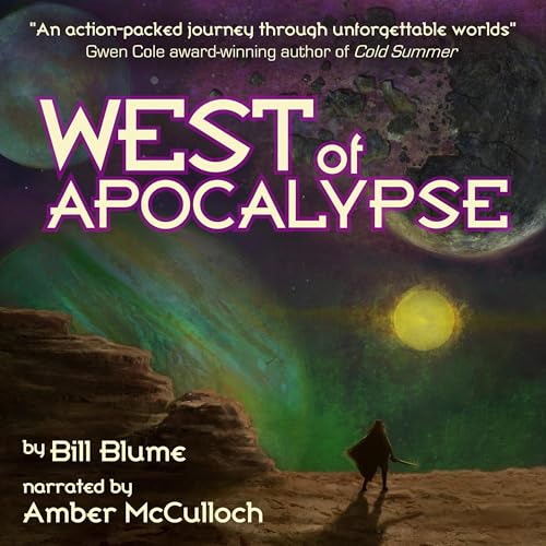 West of Apocalypse Audiobook By Bill Blume cover art