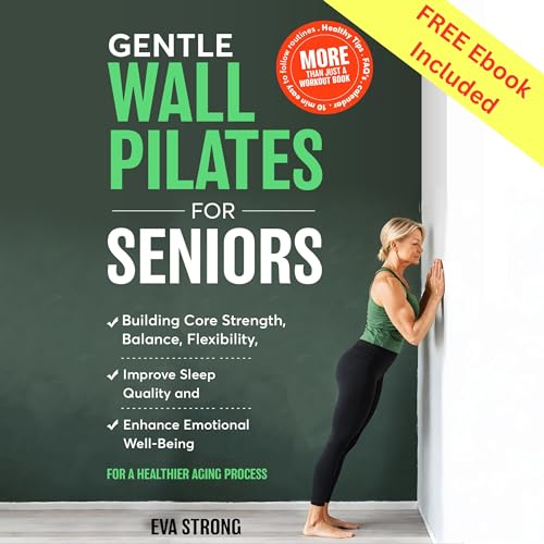 Gentle Wall Pilates for Seniors Audiobook By Eva Strong cover art