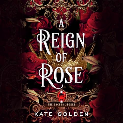 A Reign of Rose Audiobook By Kate Golden cover art