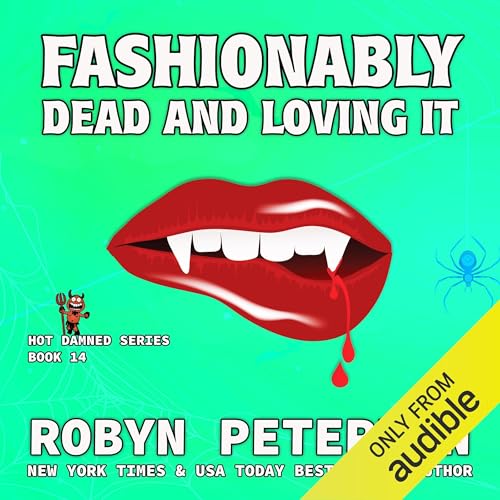 Couverture de Fashionably Dead and Loving It