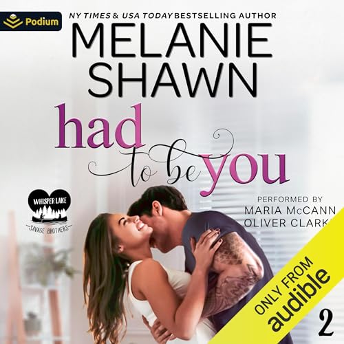 Had to Be You Audiobook By Melanie Shawn cover art