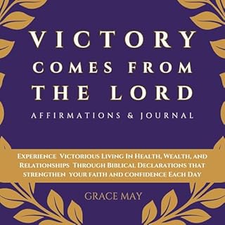 Victory Comes from the Lord Affirmations & Journal Audiobook By Grace May cover art