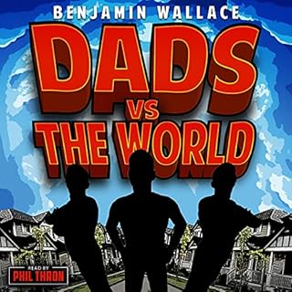 Dads vs. the World Audiobook By Benjamin Wallace cover art