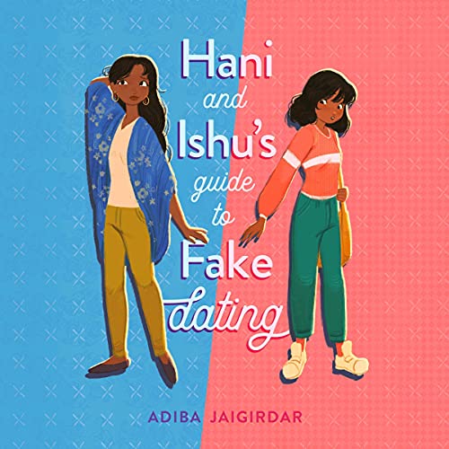 Hani and Ishu's Guide to Fake Dating Audiobook By Adiba Jaigirdar cover art