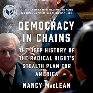 Democracy in Chains Audiobook By Nancy MacLean cover art