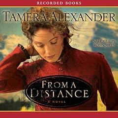 From a Distance Audiobook By Tamera Alexander cover art