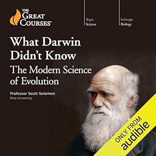 What Darwin Didn’t Know: The Modern Science of Evolution Audiolibro Por Scott Solomon, The Great Courses arte de portad