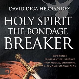 Holy Spirit: The Bondage Breaker Audiobook By David Diga Hernandez cover art