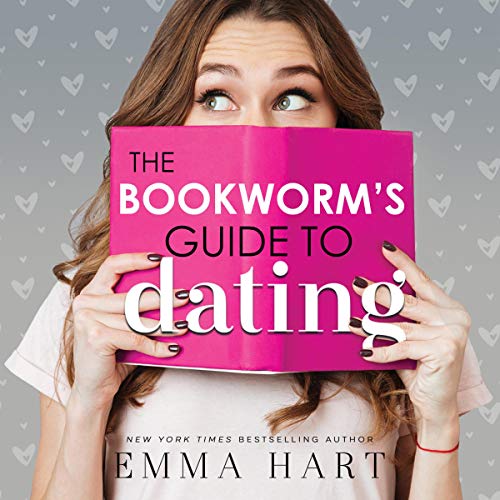 The Bookworm's Guide to Dating Audiolibro Por Emma Hart arte de portada