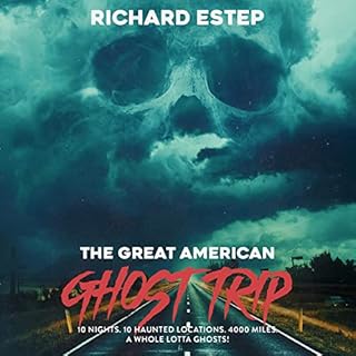 The Great American Ghost Trip Audiobook By Richard Estep cover art