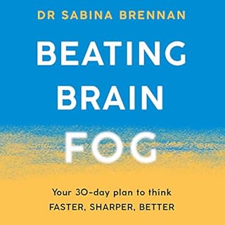 Beating Brain Fog Audiobook By Dr Sabina Brennan cover art