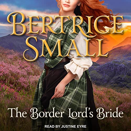 The Border Lord's Bride Audiobook By Bertrice Small cover art