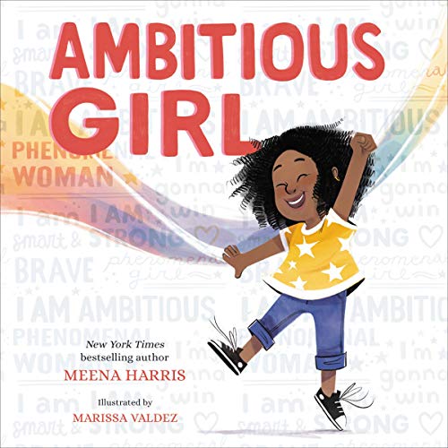 Ambitious Girl Audiobook By Meena Harris, Marissa Valdez cover art