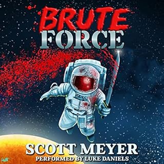 Brute Force Audiolibro Por Scott Meyer arte de portada