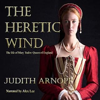 The Heretic Wind Audiobook By Judith Arnopp cover art