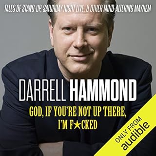 God, If You're Not up There, I'm F*cked Audiolibro Por Darrell Hammond arte de portada