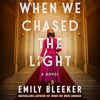 When We Chased the Light Audiobook By Emily Bleeker cover art