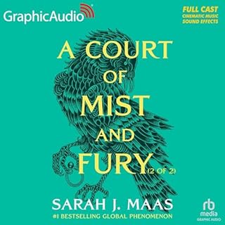 Page de couverture de A Court of Mist and Fury (Part 2 of 2) (Dramatized Adaptation)